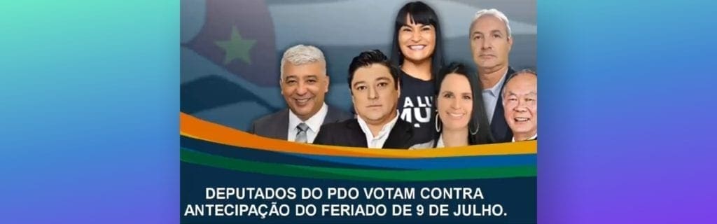 Adriana Borgo - PDO contra antecipacao do feriado de 09 de julho